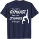 Funny Gymnastics Girls Gymnast Shirt Gift T-Shirt - T-Shirt | Navy