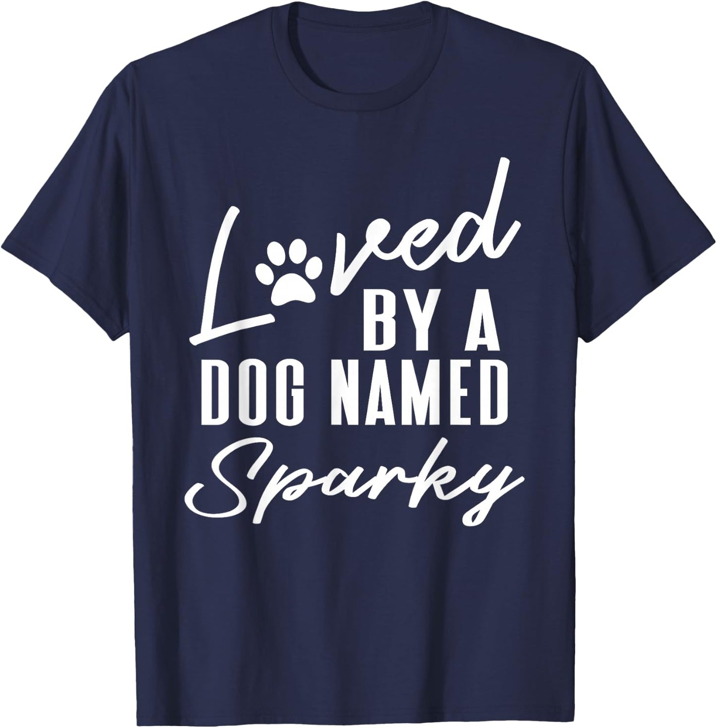 Personalized Dog Name Sparky Gift Pet Lover Paw Print T-Shirt - T-Shirt | Navy