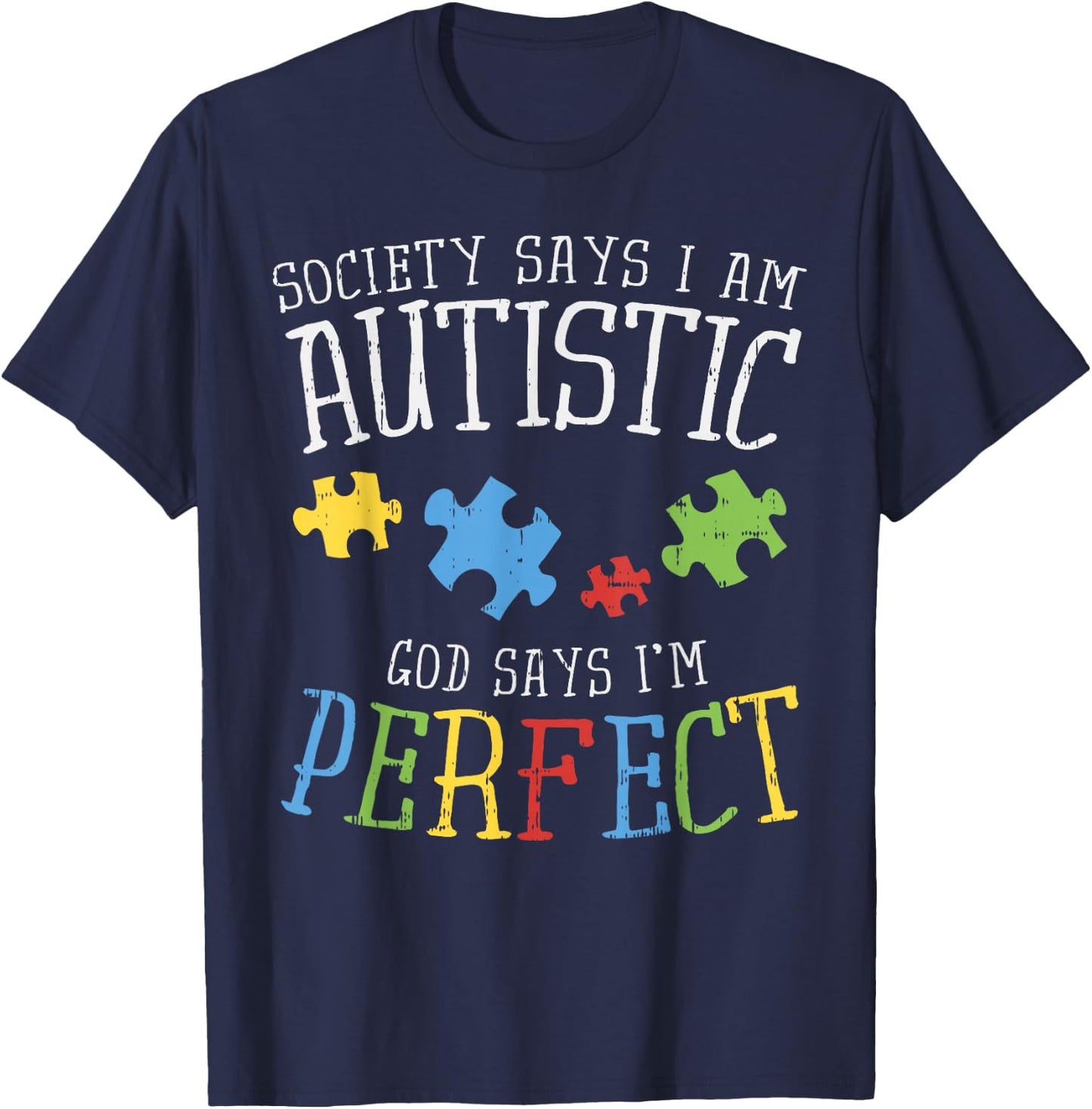 Autism Awareness Shirt Puzzle Ribbon Autistic Society Says T-Shirt - T-Shirt | Navy