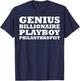 Genius Billionaire Playboy Philanthropist T-Shirt - T-Shirt | Navy