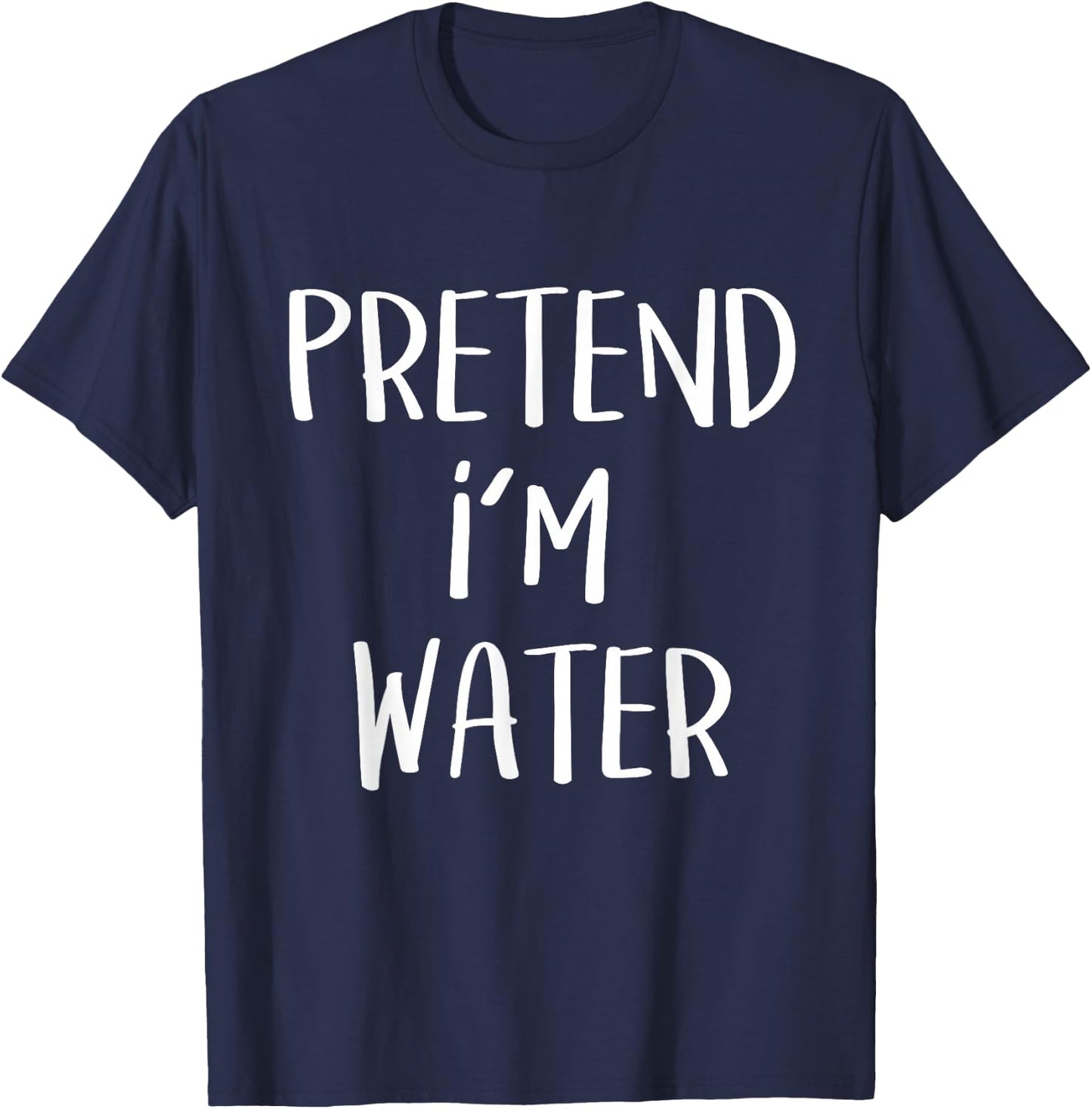 Pretend I'm Water Element Costume Funny Halloween Party T-Shirt - T-Shirt | Navy