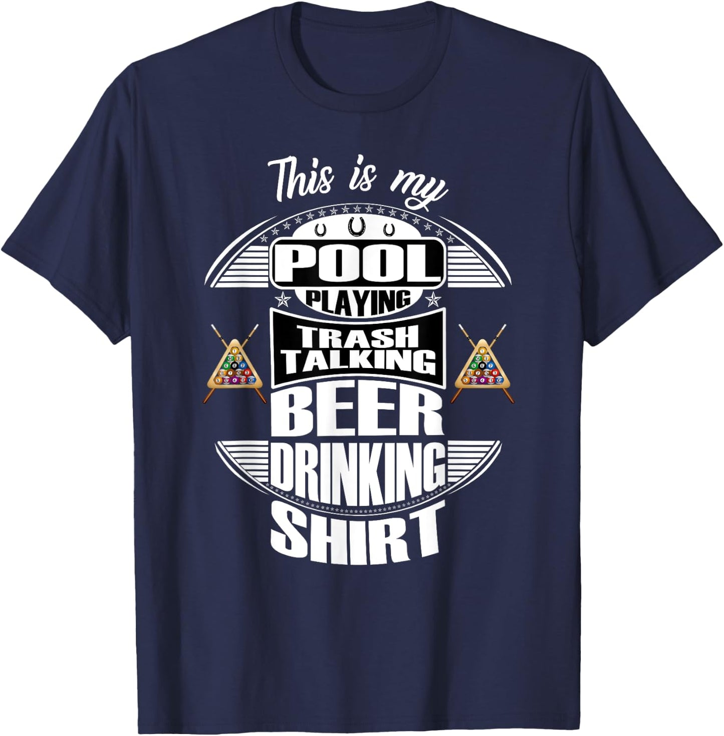 Billiards 8 Ball Pool Player Sarcasm Novelty Humor T-Shirt - T-Shirt | Navy