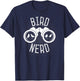 Birdwatcher Gifts, Birdwatching : Bird Nerd Shirt T-Shirt - T-Shirt | Navy
