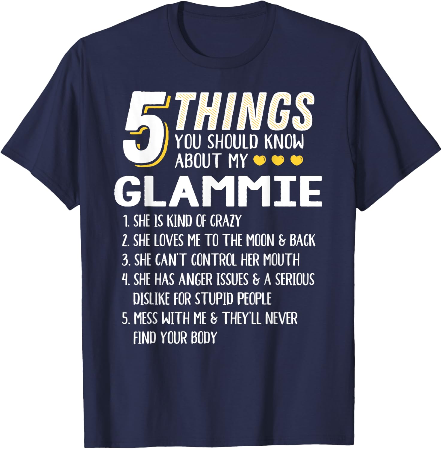 Funny 5 Things Grandma Glammie Gift T-Shirt - T-Shirt | Navy