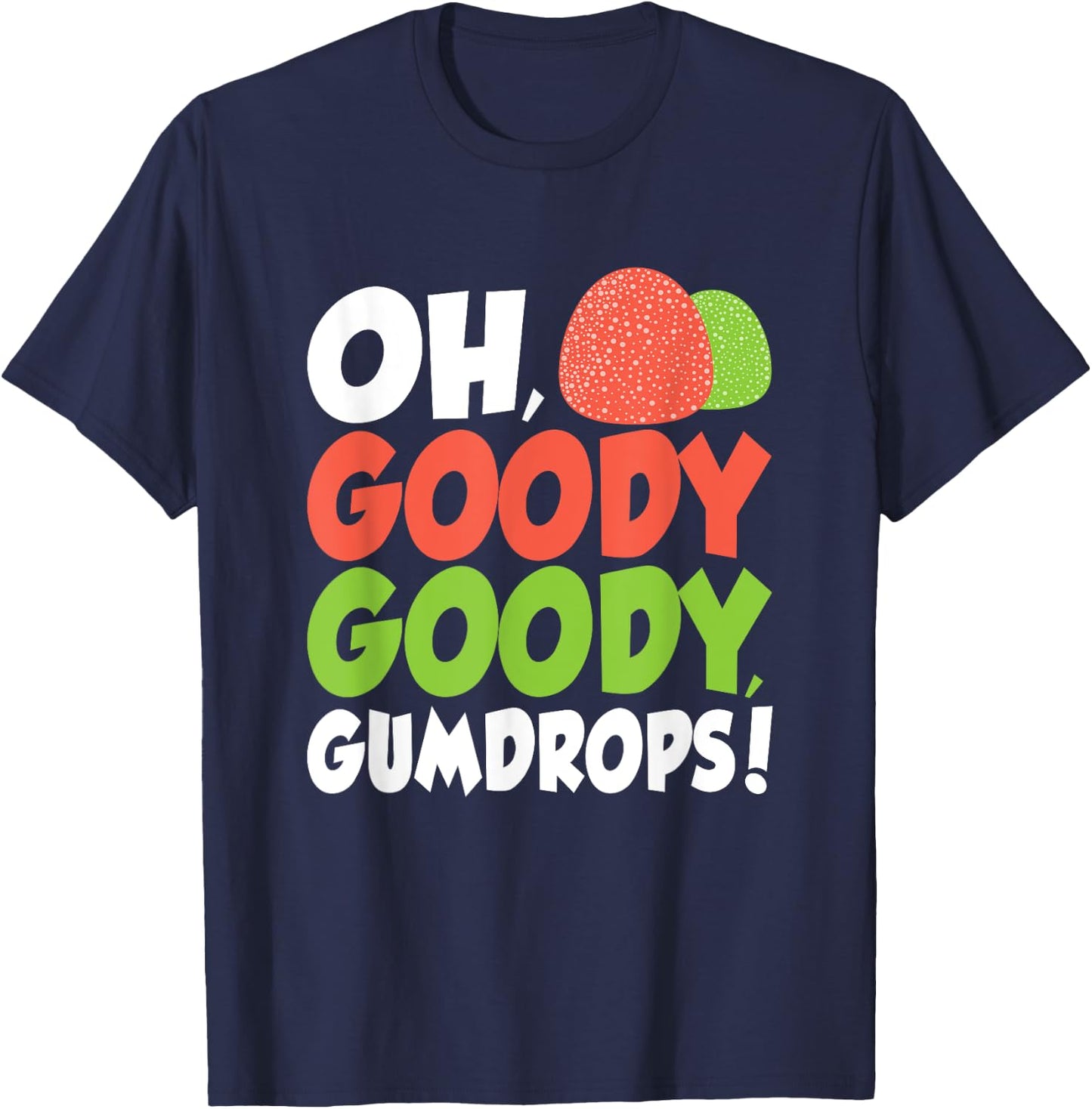 Goody Goody Gum Drops Cute Spice Drops Candy Lovers T-Shirt - T-Shirt | Navy