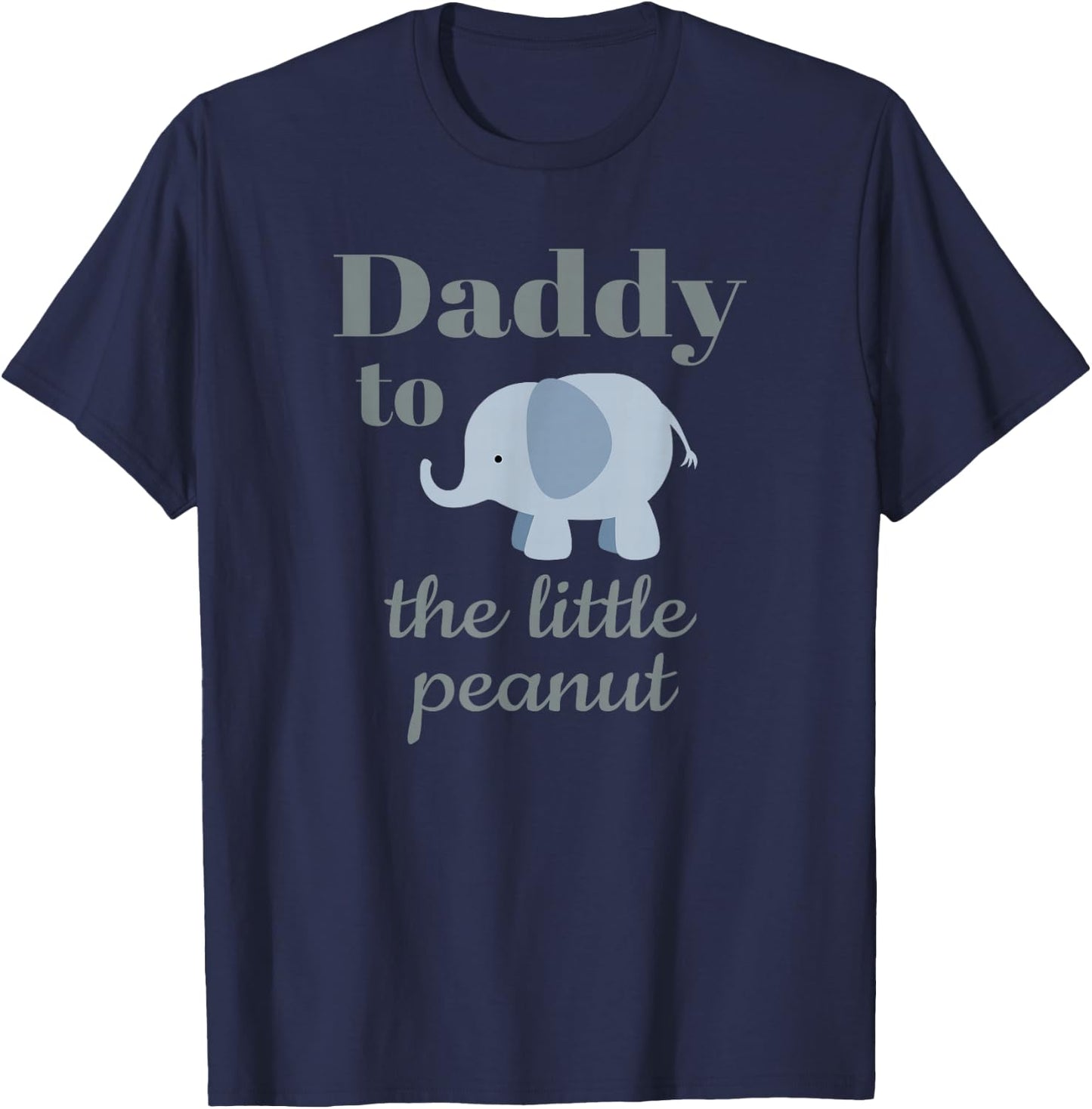 Matching Baby Shower Couples Shirt Elephant Daddy Peanut T-Shirt - T-Shirt | Navy