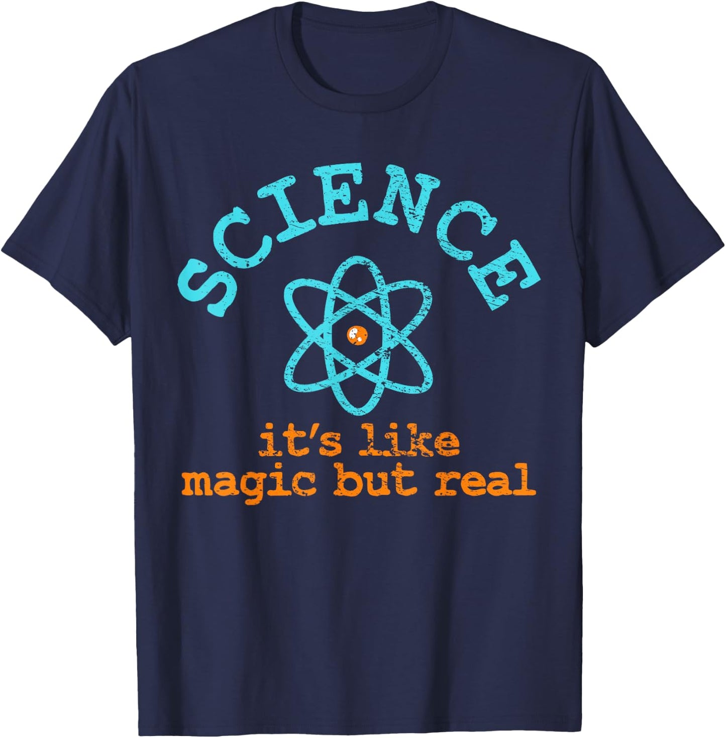 Science It's Like Magic But Real. T-Shirt - T-Shirt | Navy