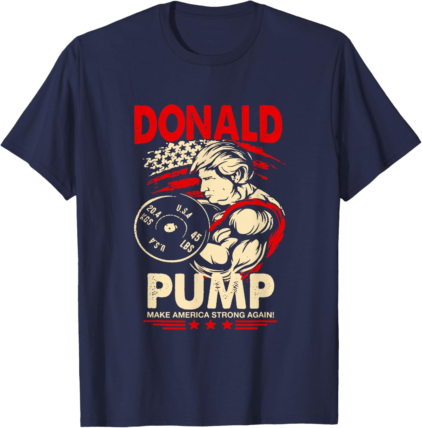 Donald Pump Make America Strong Again T-Shirt - T-Shirt | Navy