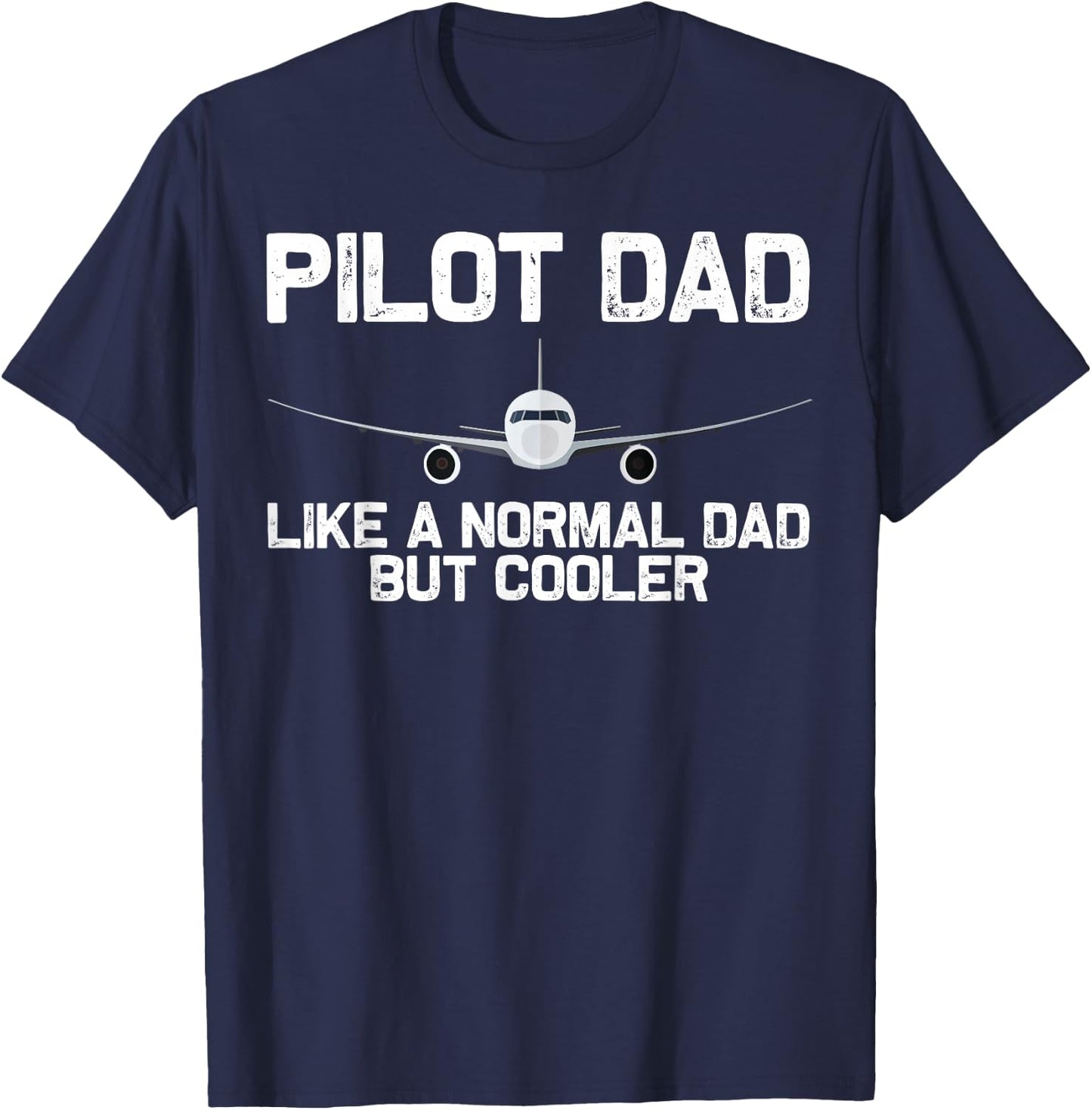 Funny Pilot Art Dad Father Aviation Airplane Pilot T-Shirt - T-Shirt | Navy