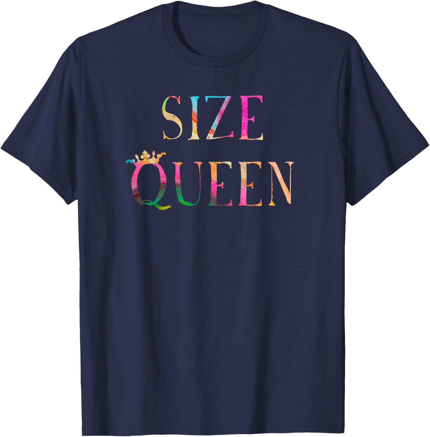 Size Queen Sexy Fetish For Large Cock Lovers T-Shirt - T-Shirt | Navy