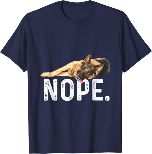 Nope Lazy German Shepherd Dog Lover Gift T-Shirt - T-Shirt | Navy