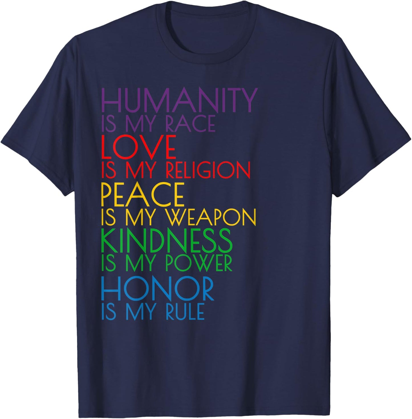 Humanity is my Race Love is my Religion Quote Rainbow T-Shirt - T-Shirt | Navy