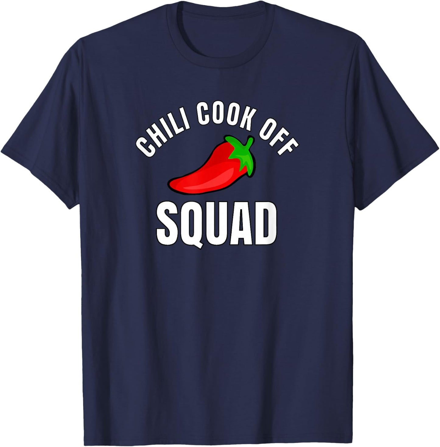 Chili Cook- Off Squad Chili Contest Matching Team Shirts T-Shirt - T-Shirt | Navy