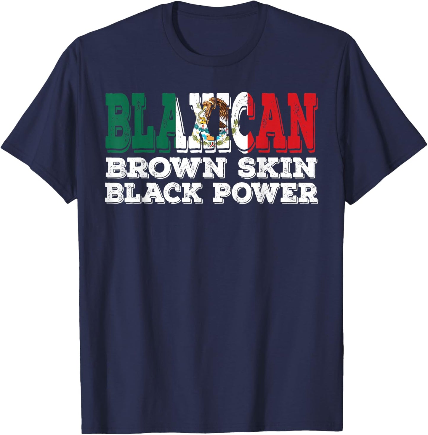 Blaxican Half Black Half Mexicana Black History Month T-Shirt - T-Shirt | Navy
