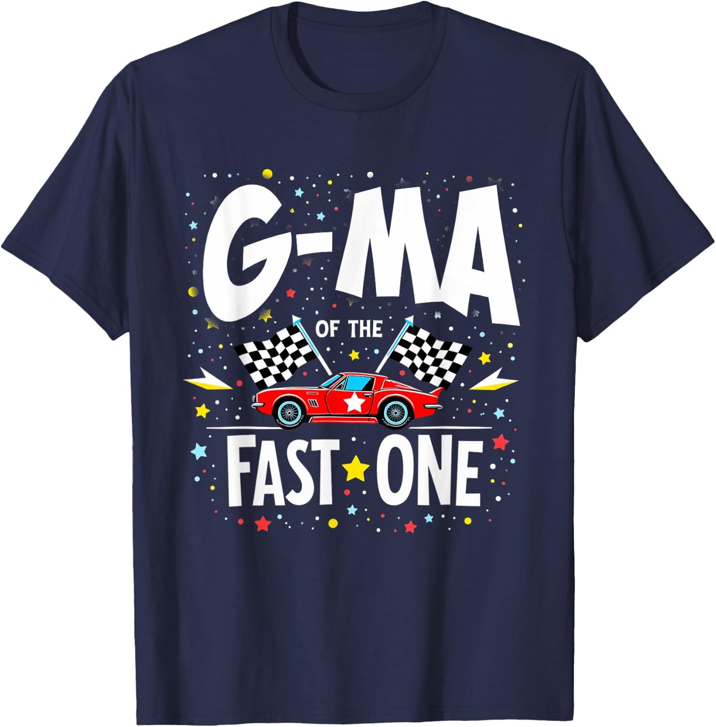 Car Racing 1st Birthday Grandma G-Ma Of The Fast One T-Shirt - T-Shirt | Navy