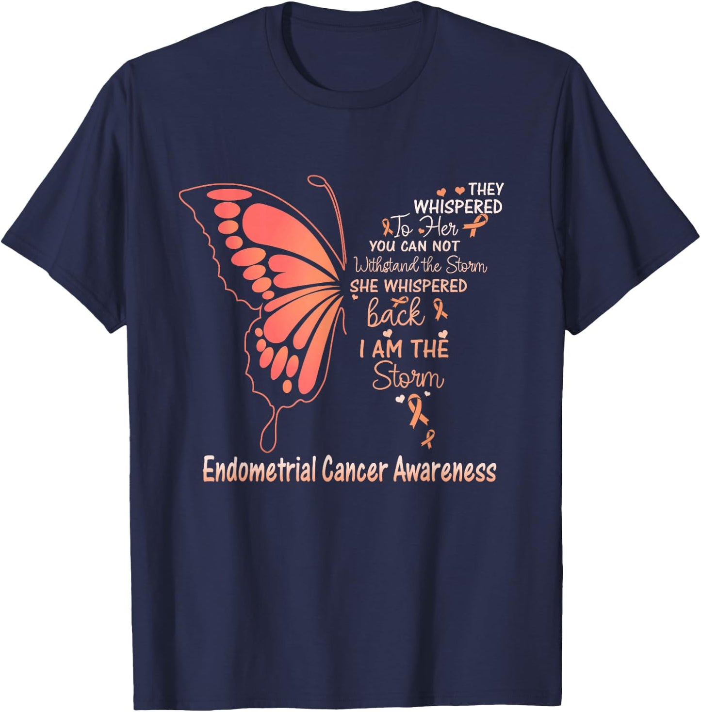 Endometrial Cancer I am the Storm T-Shirt - T-Shirt | Navy