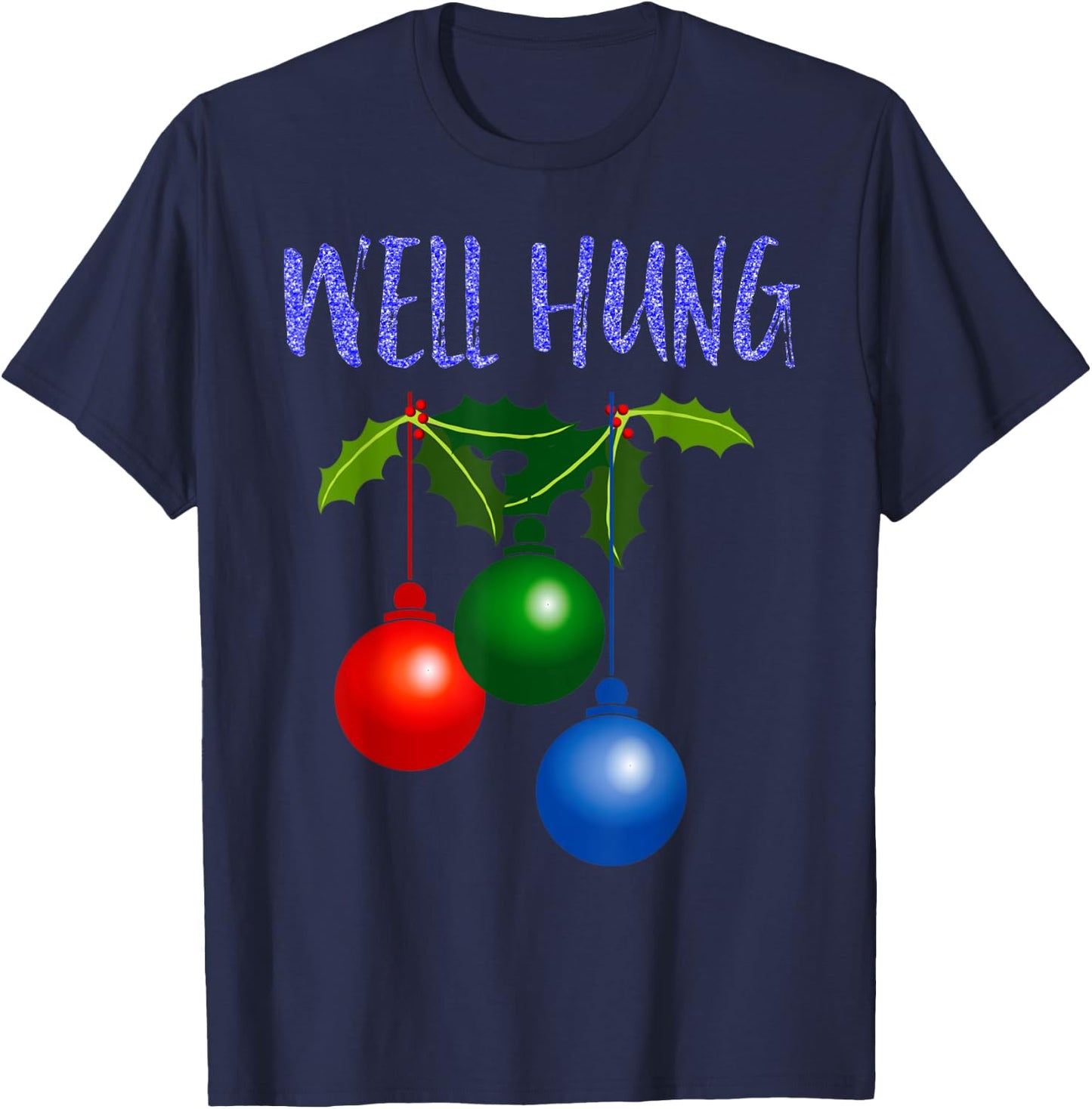 Well Hung T Shirt T-Shirt - T-Shirt | Navy