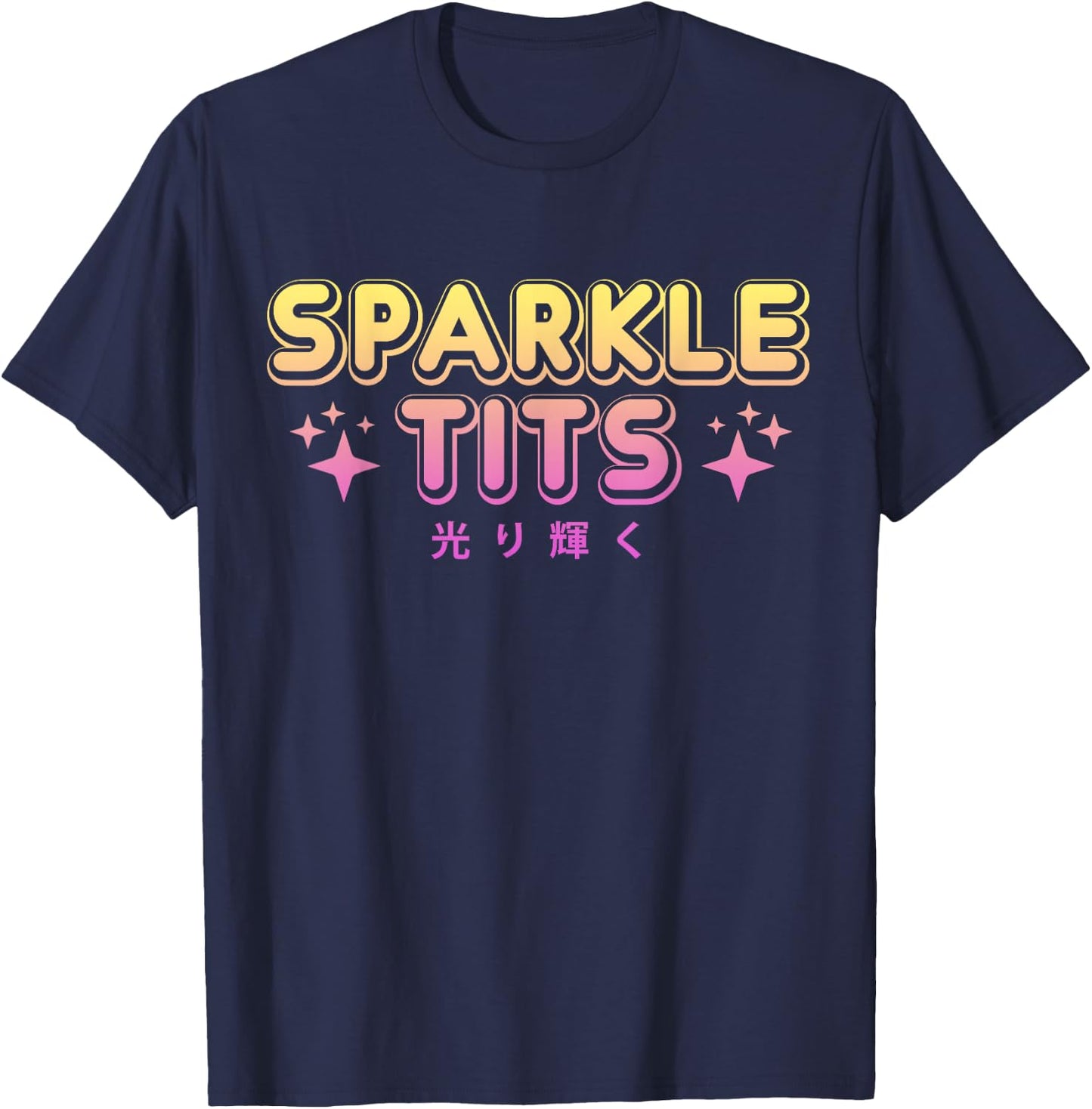 Pastel Goth Kawaii T Shirt - Sparkle Tits Sarcastic Gift T-Shirt - T-Shirt | Navy