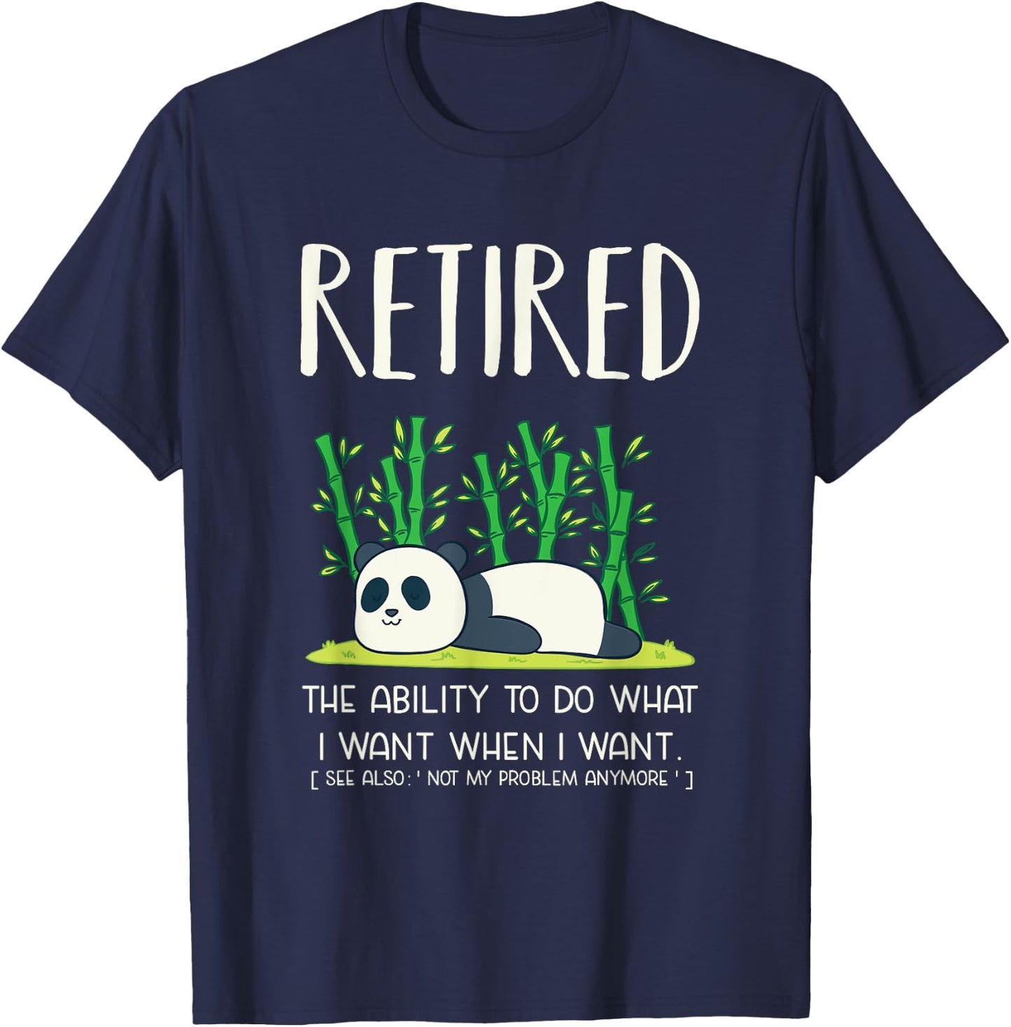 Retired Definitin Lazy Panda T Shirt Retirement Gag Shirt T-Shirt - T-Shirt | Navy