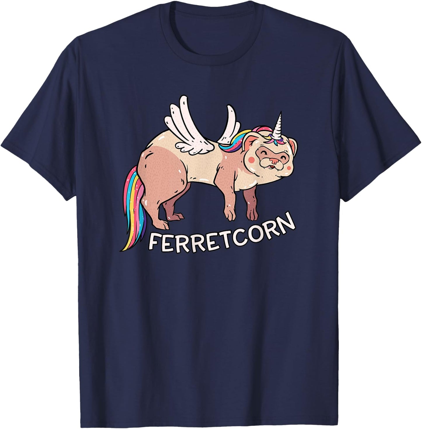 Ferretcorn Ferret Unicorn - Cute Flying Magical Rainbow Pet T-Shirt - T-Shirt | Navy
