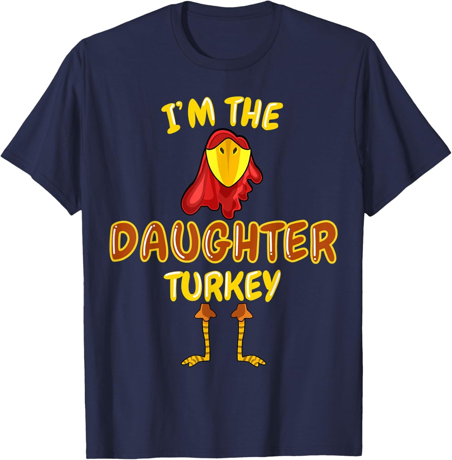 Daughter Turkey Matching Family PJs Outfit Thanksgiving T-Shirt - T-Shirt | Navy