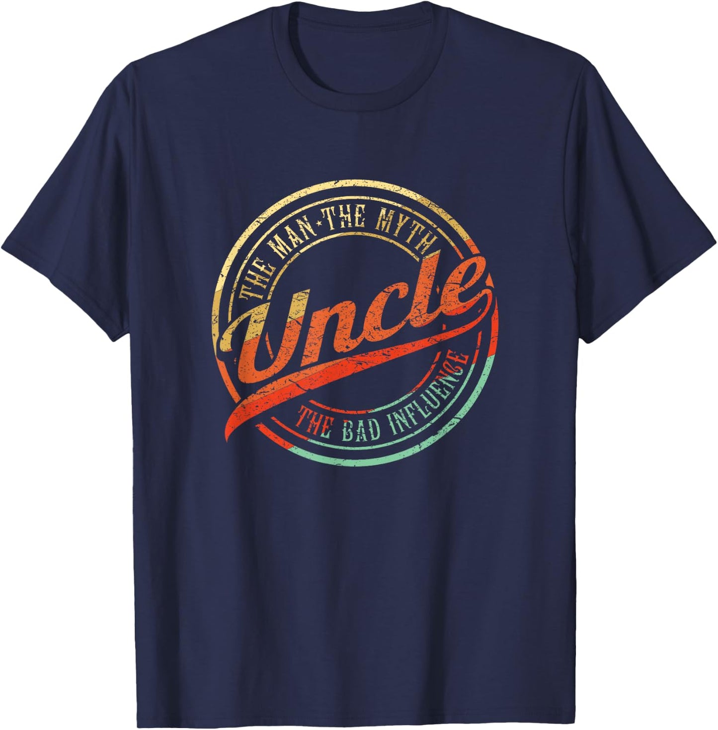 Funny Birthday Gifts For Uncle The Man Myth Bad Influence T-Shirt - T-Shirt | Navy