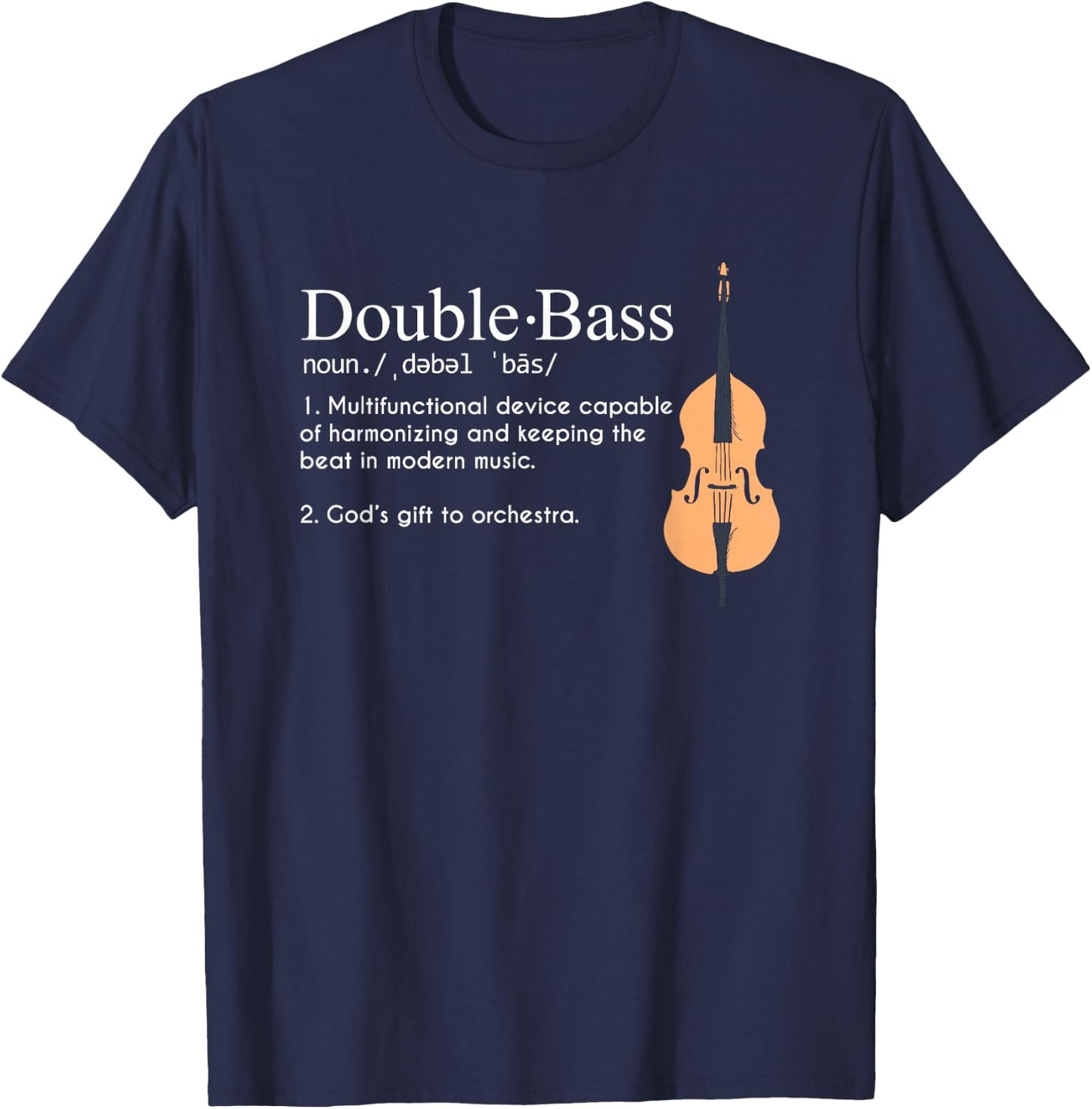 Funny Musician For Upright Bass Players Gift Double Bass Definition Upright Bass Instrument T-Shirt - T-Shirt | Navy