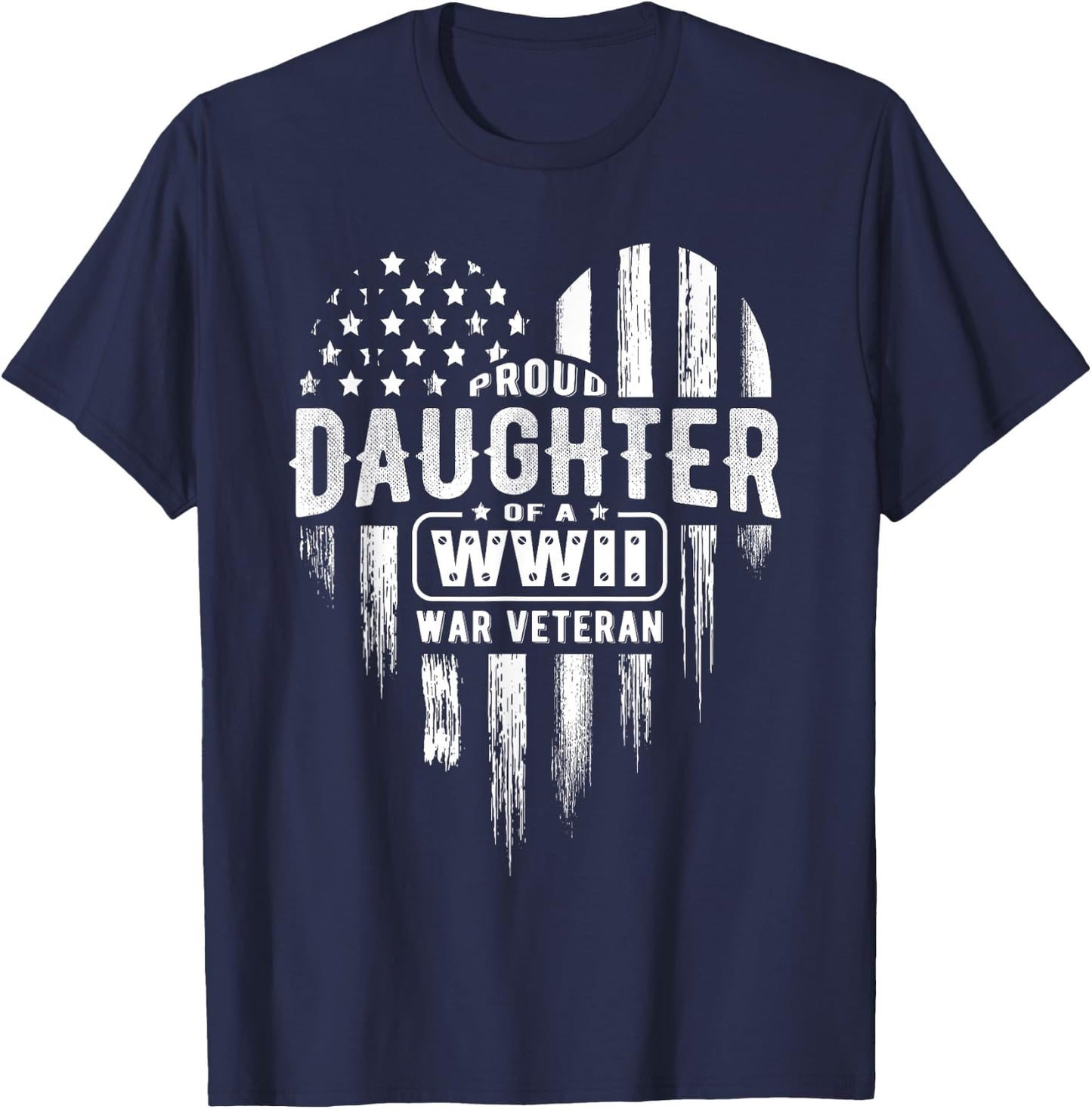 Proud Daughter WWII Vet Veterans Day T-Shirt - T-Shirt | Navy