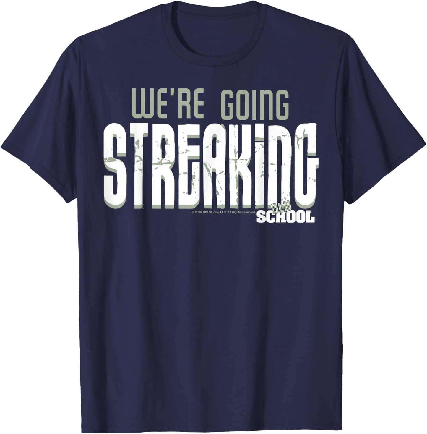 Old School We're Going Streaking T-Shirt - T-Shirt | Navy