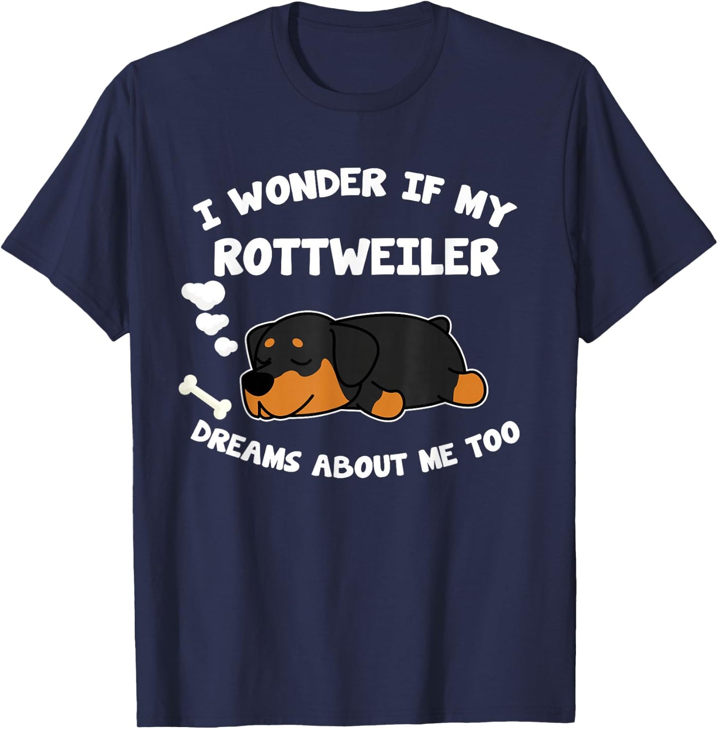Rottweiler Pajama Shirt Dream About Rottweilers Gift T-Shirt - T-Shirt | Navy