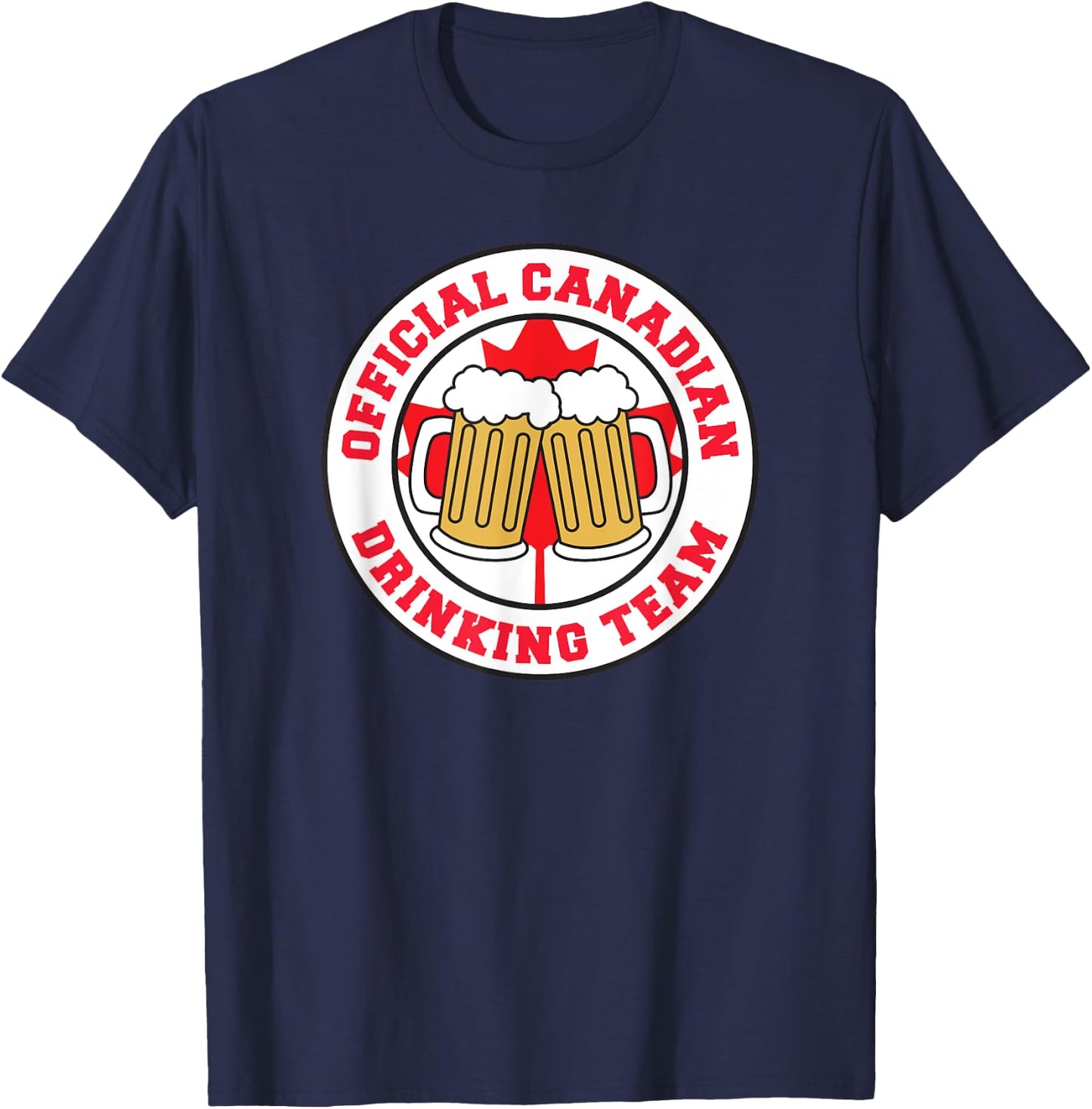 Official Canadian Drinking Team Flag of Canada Beer Funny T-Shirt - T-Shirt | Navy