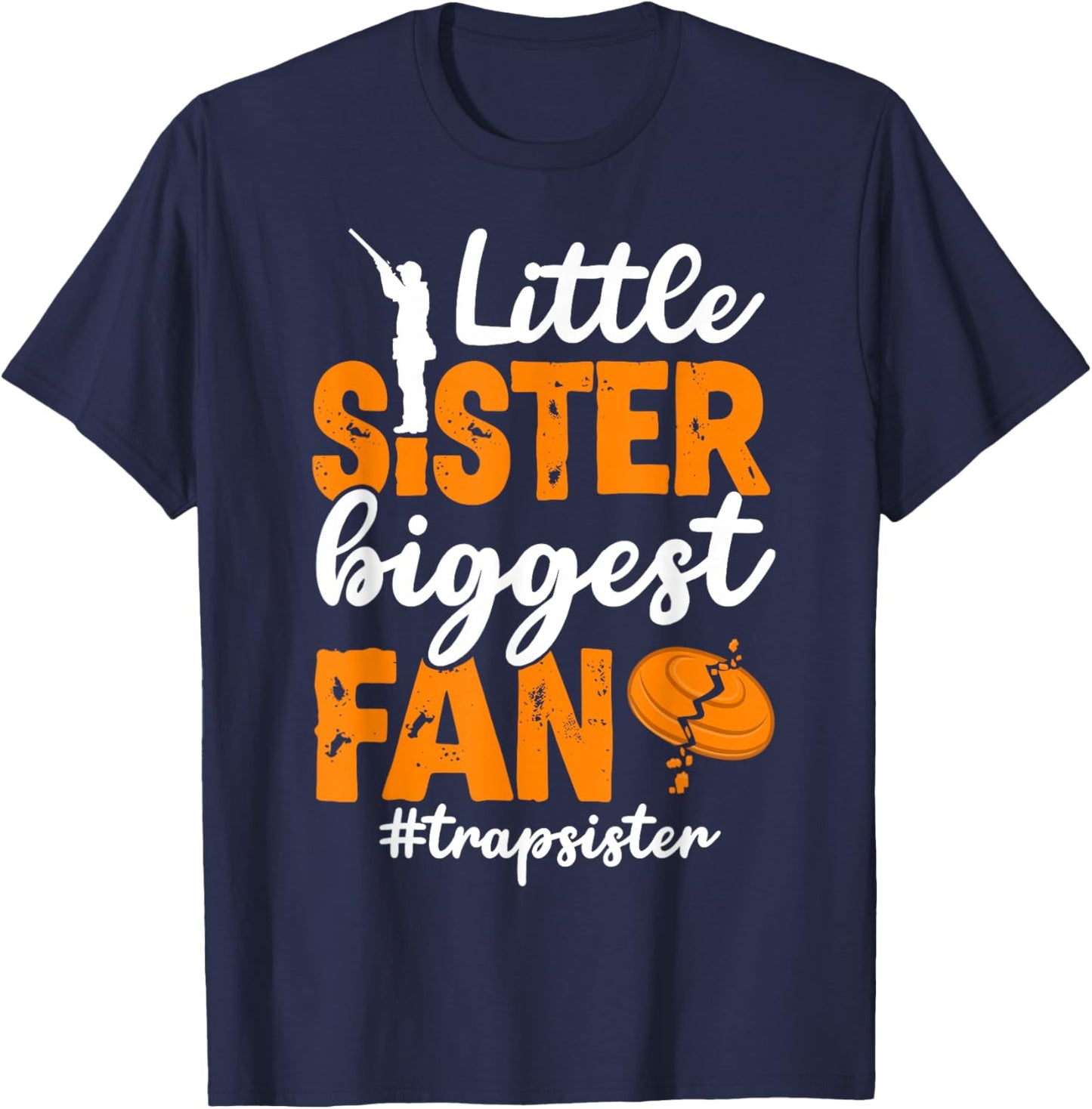Little Sister Trap Shooting Sister Trap Shooting Sis T-Shirt - T-Shirt | Navy