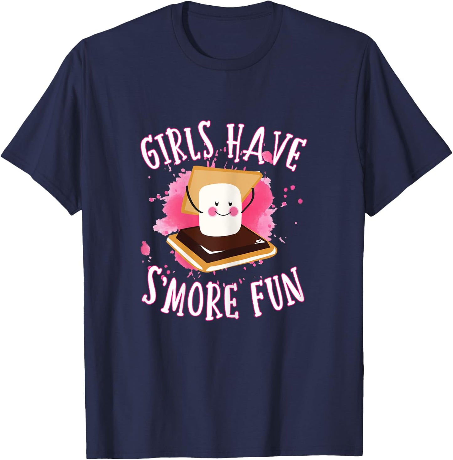 Funny Smores Camping Girls Have Smore Fun Camper Glamping T-Shirt - T-Shirt | Navy