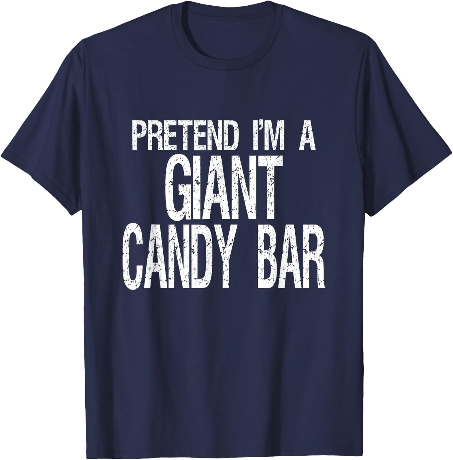 Pretend I'm A Giant Candy Bar Halloween Costume T-Shirt - T-Shirt | Navy