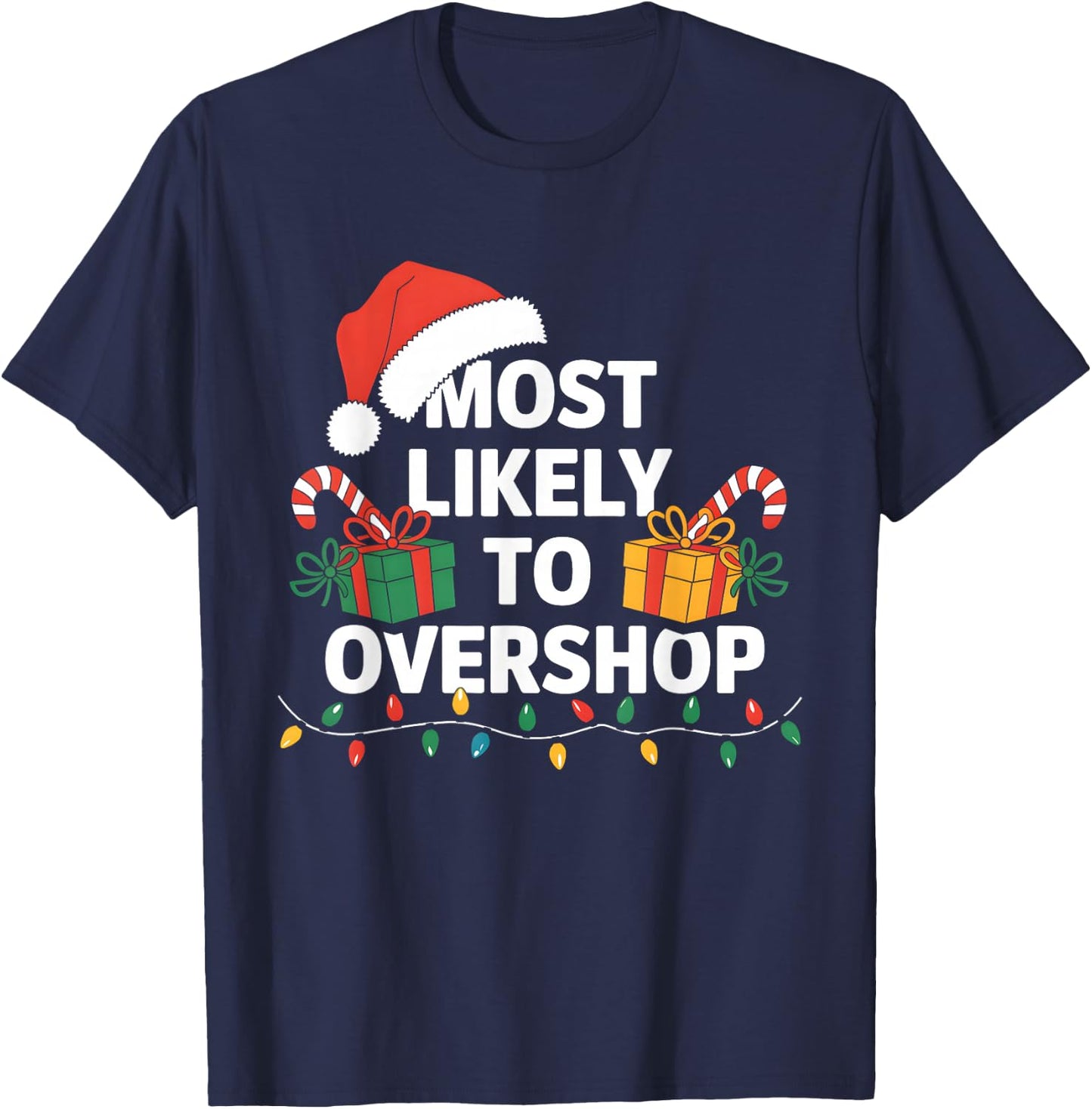 Most Likely To Overshop Family Christmas Funny Shopping T-Shirt - T-Shirt | Navy