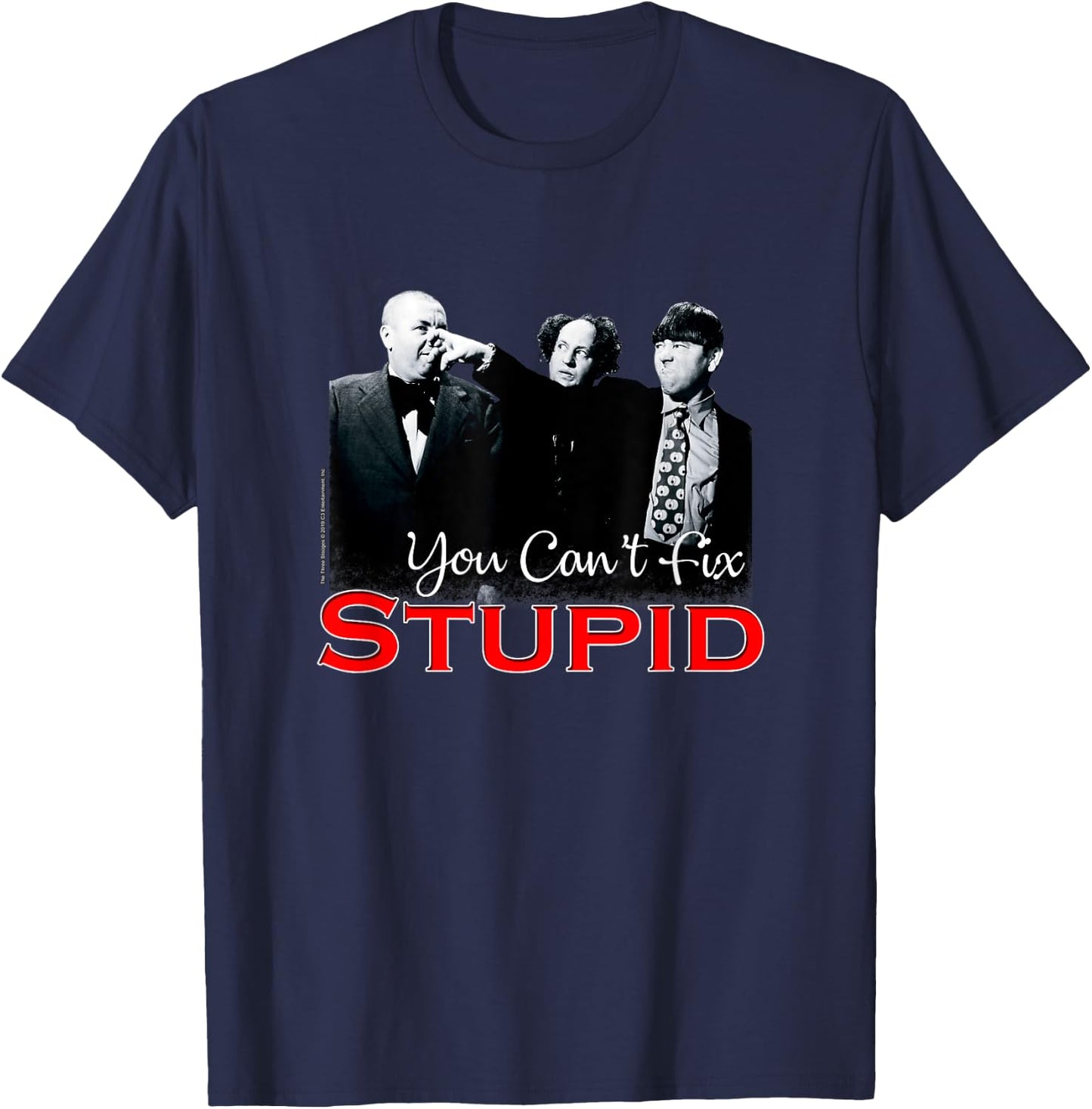 TTS- The Three Stooges You Can't Fix Stupid T-Shirt - T-Shirt | Navy