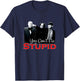 TTS- The Three Stooges You Can't Fix Stupid T-Shirt - T-Shirt | Navy