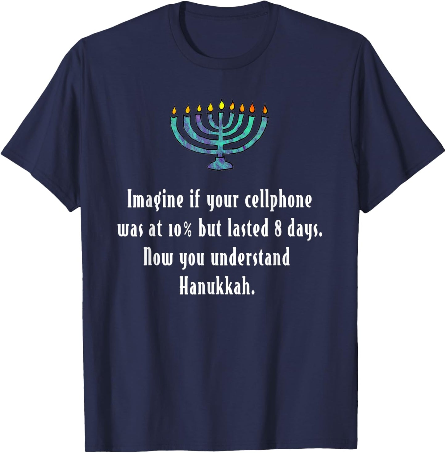 Funny Sarcastic Hanukkah Chanukah Cellphone Quote Gift T-Shirt - T-Shirt | Navy