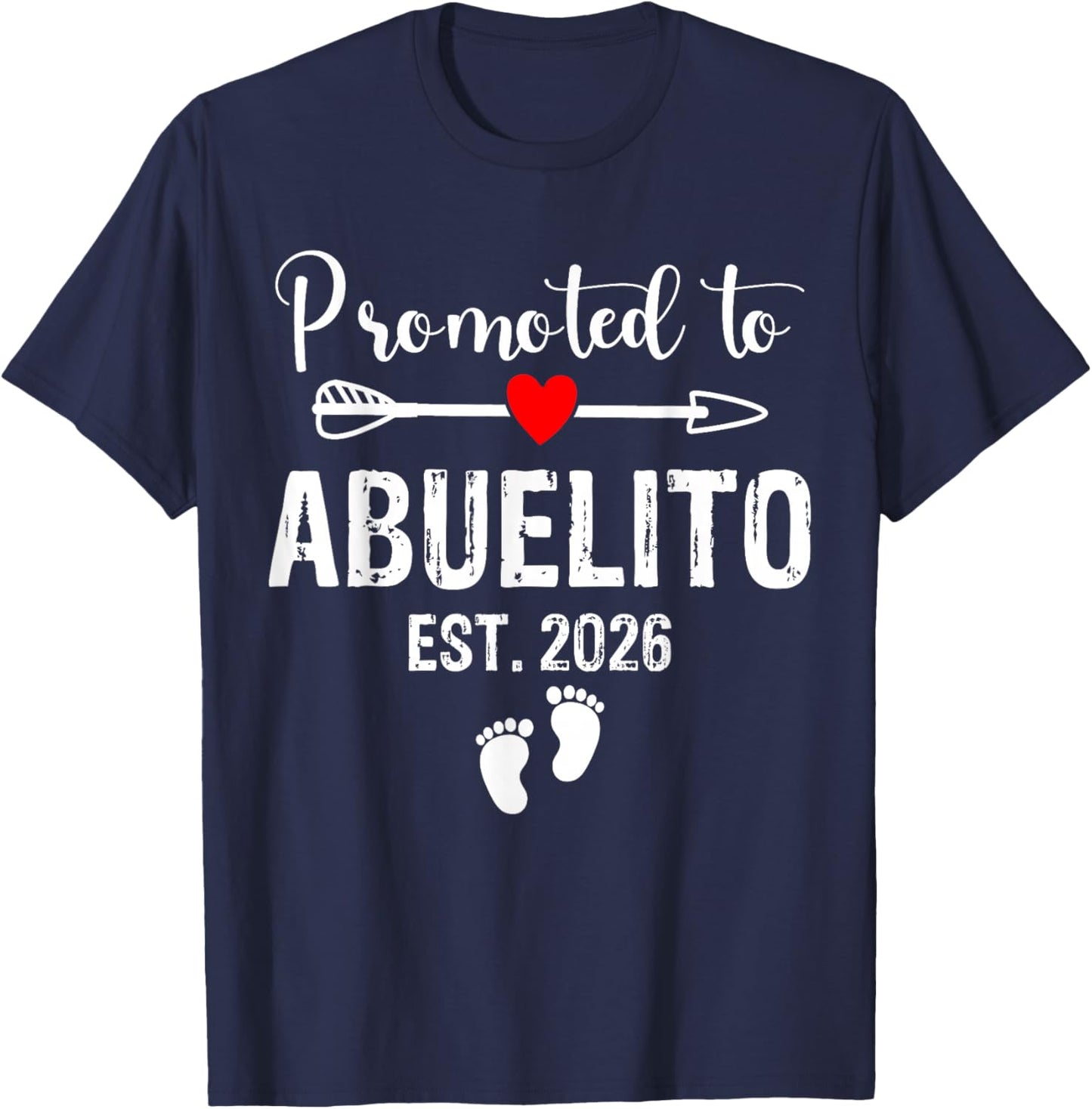 Abuelito Est 2026 Promoted to Abuelito 2026 for Abuelito T-Shirt - T-Shirt | Navy