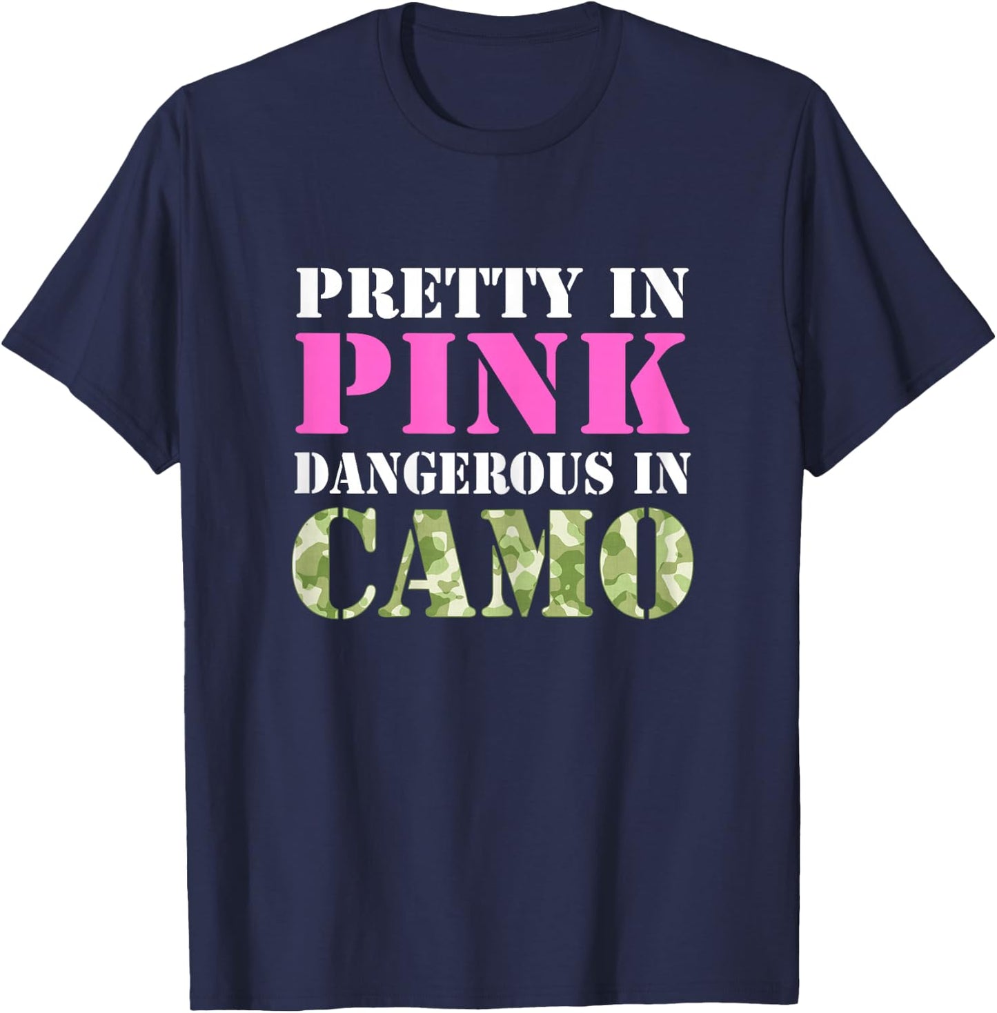 Military Girl Shirt Pretty Pink Dangerous Camo Hard Charger T-Shirt - T-Shirt | Navy