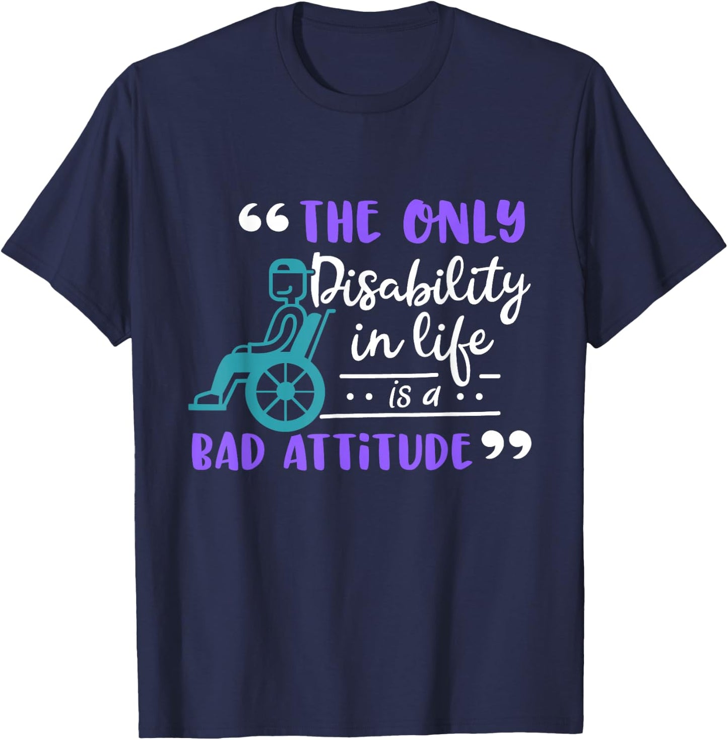 Fun Wheelchair Disability Attitude Gift T-Shirt - T-Shirt | Navy