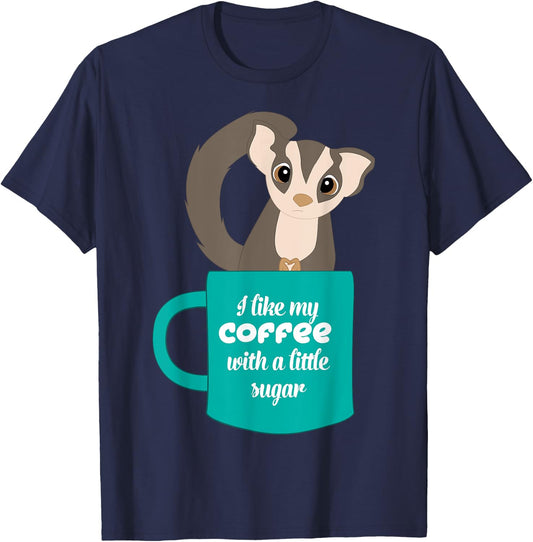 Sugar Glider Gift Sugar Glider and Coffee Lovers T-Shirt - T-Shirt | Navy