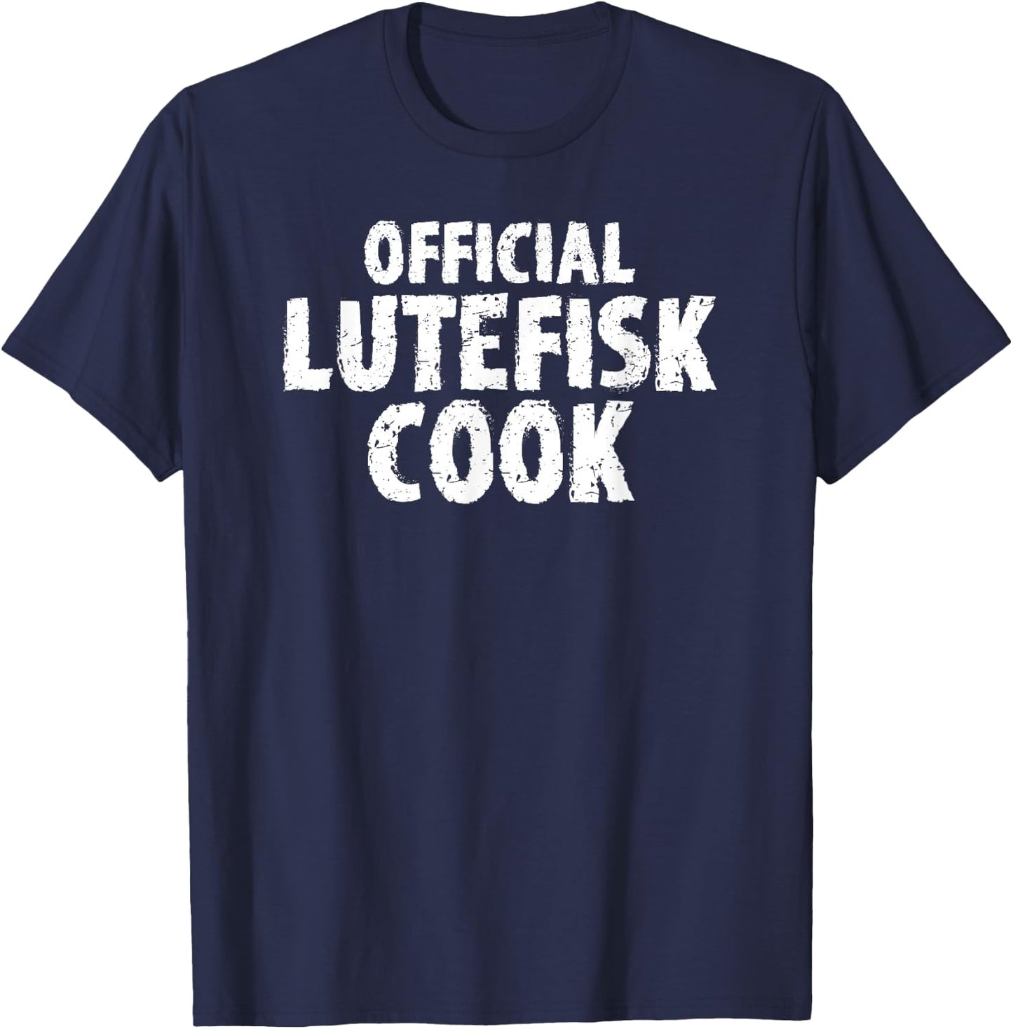 Official Lutefisk Cook Funny T-Shirt - T-Shirt | Navy