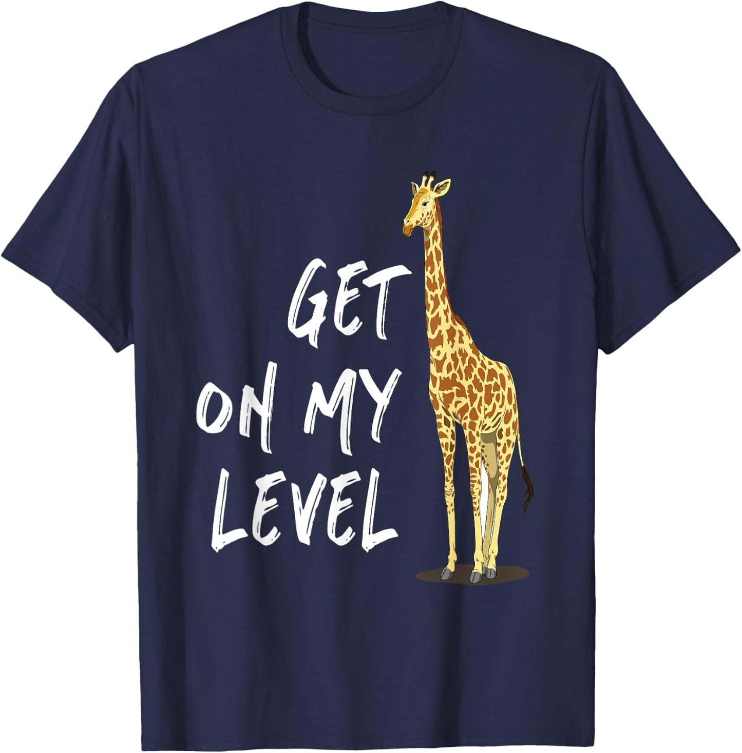 Get on my level - Cool Drawing Print Giraffe T-Shirt - T-Shirt | Navy