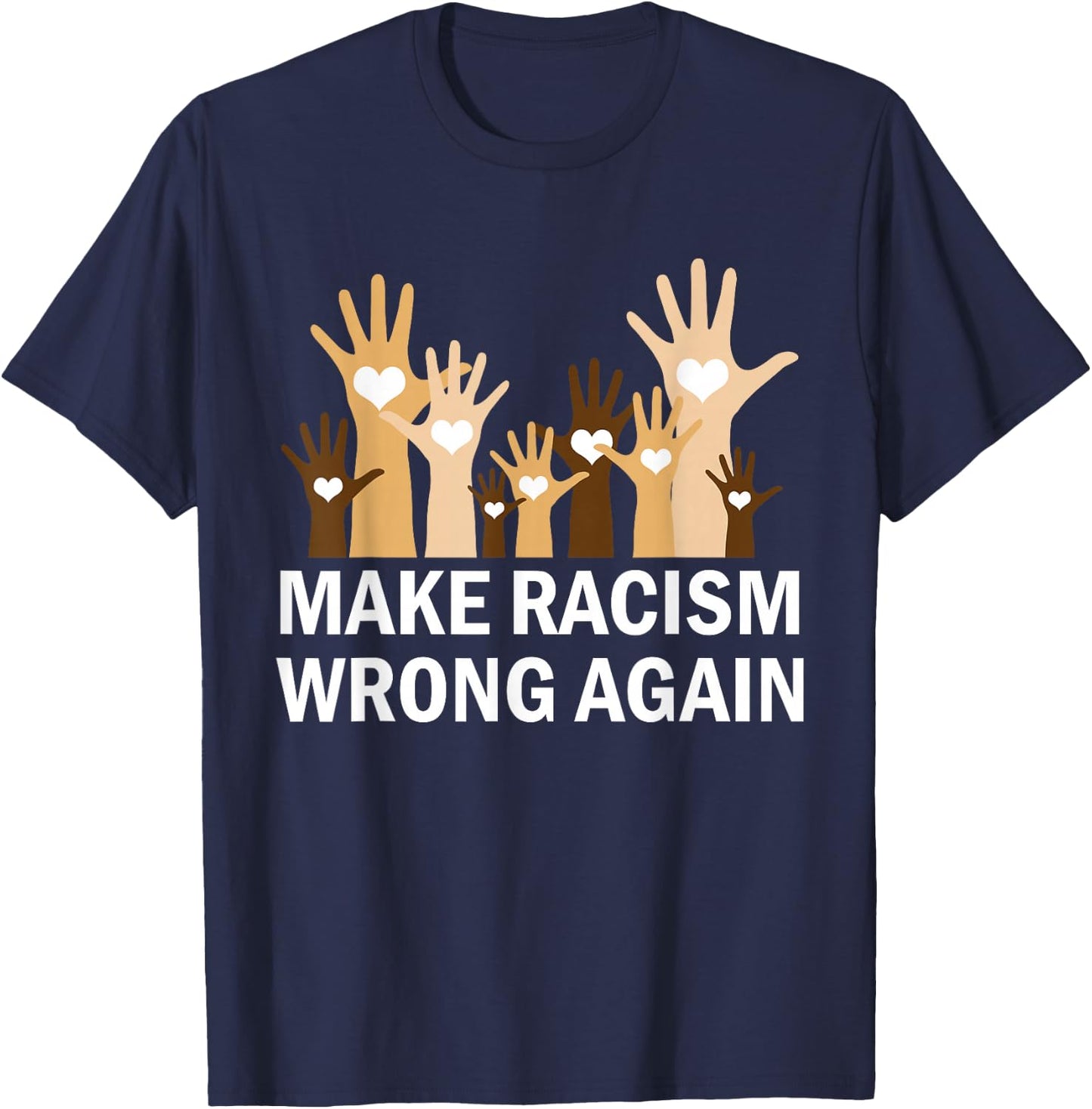 Make Racism Wrong Again Anti-Hate Resist Anti-Trump T-Shirt - T-Shirt | Navy