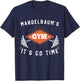Vintage Mandelbaum's Gym workout go time Gift T-Shirt - T-Shirt | Navy