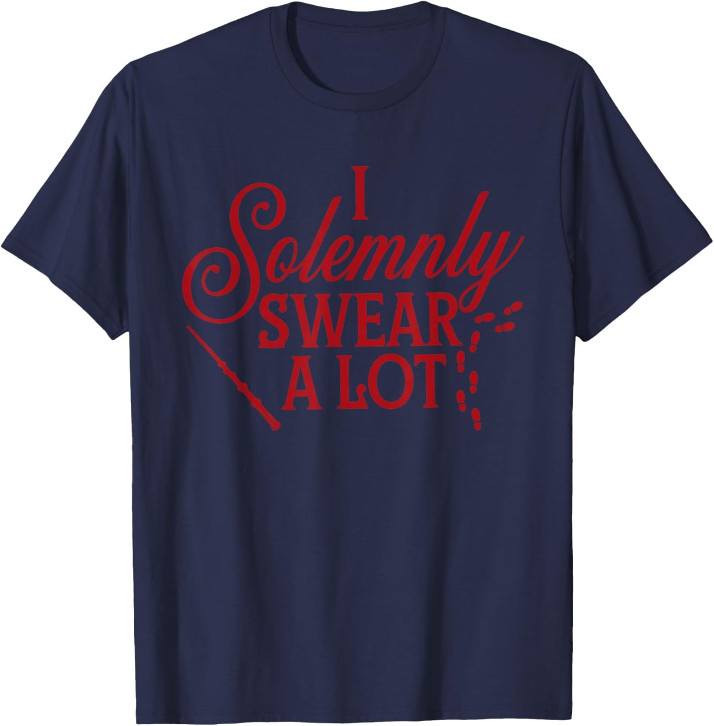 I Solemnly Swear Alot T-Shirt - T-Shirt | Navy