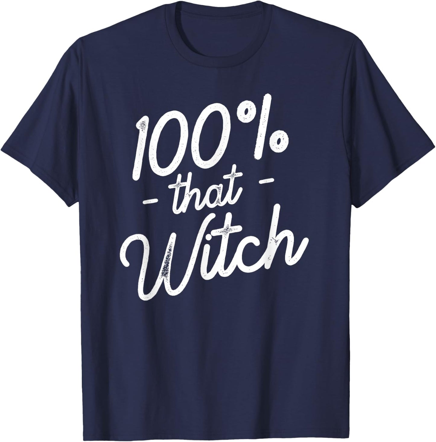 100% That Witch T-Shirt - T-Shirt | Navy