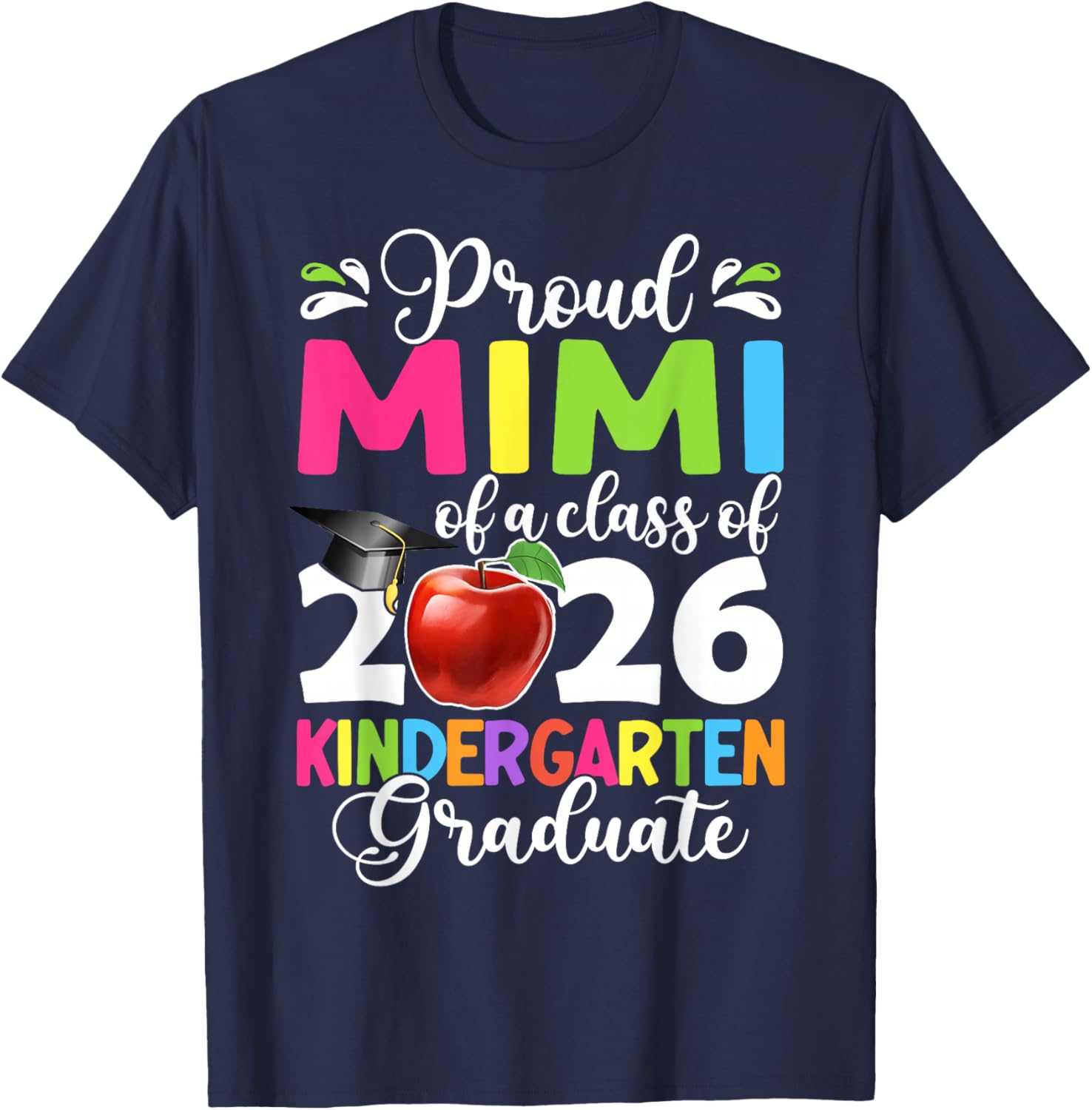 Proud Mimi of a Class of 2026 Kindergarten Graduate T-Shirt - T-Shirt | Navy
