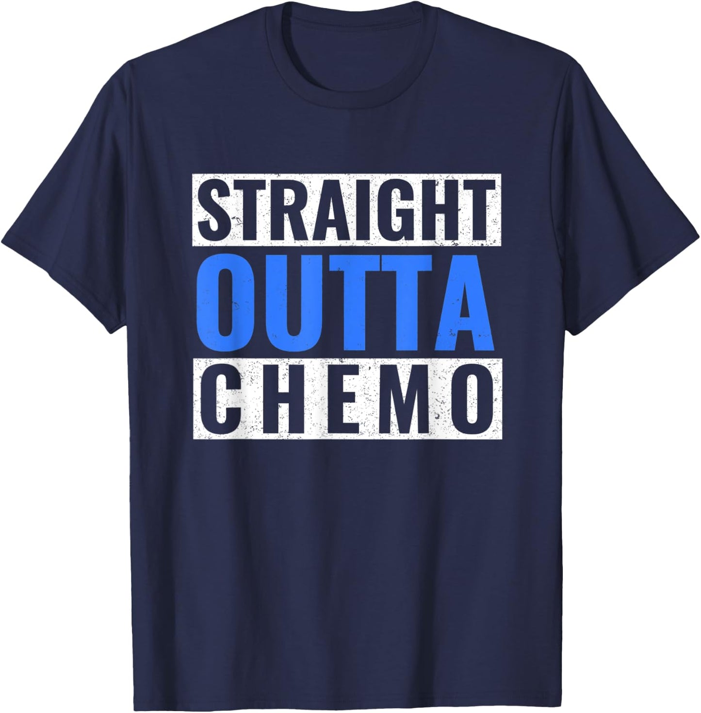 Straight Outta Chemo Dark Blue Colon Cancer Gift T-Shirt - T-Shirt | Navy